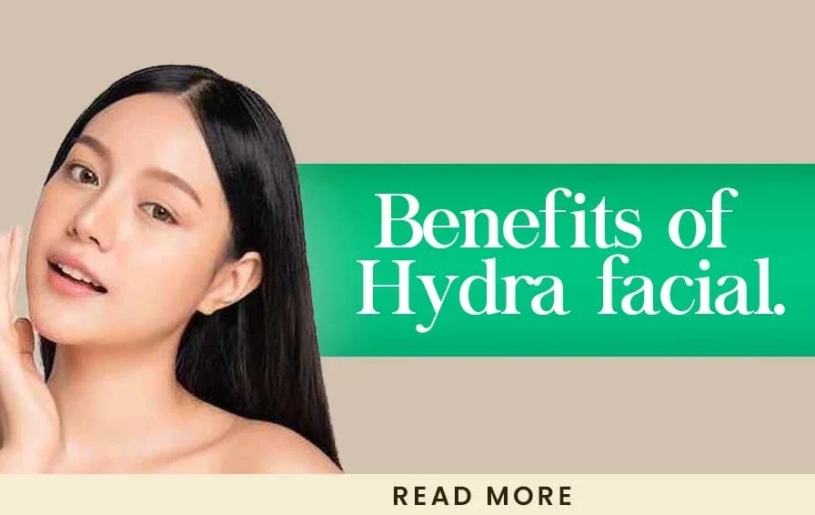 Benefits of hydra facials