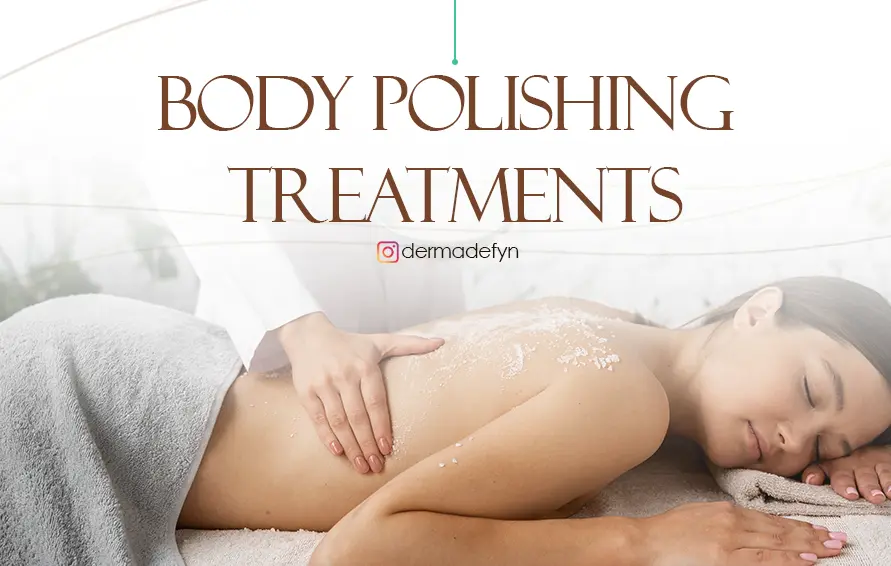 Body polishing treatments